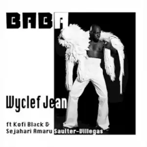 Instrumental: Wyclef Jean - Baba Ft. Kofi Black & Sejahari Amaru Saulter-Villegas  (Produced By Kofi Black)